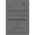 The Jeremiah Study Bible, Esv, Psalms and Proverbs (Gray): What It Says. What It Means. What It Means for You.