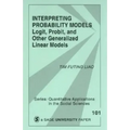 Interpreting Probability Models: Logit, Probit, and Other Generalized Linear Models