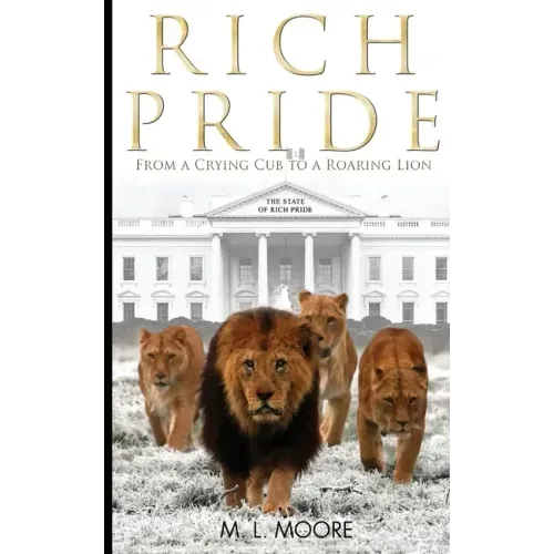 Rich Pride: From A Crying Cub To A Roaring Lion