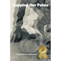 Cupping Our Palms