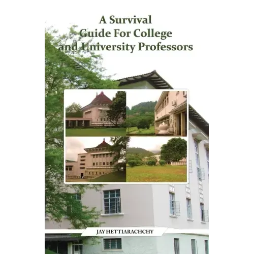 A Survival Guide For College and University Professors