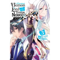 The Greatest Demon Lord Is Reborn as a Typical Nobody, Vol. 3 (Light Novel): The Catastrophe of the Great Hero Volume 3