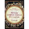 African Cowrie Shells Divination: History, Theory & Practice