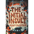 The Initial Insult