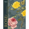 Rhs the Rose: The History of the World's Favourite Flower Told Through 40 Extraordinary Roses