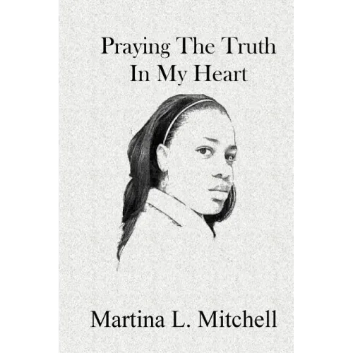 Praying the Truth in My Heart