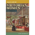 Daily Life of Victorian Women