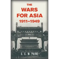 The Wars for Asia, 1911 1949
