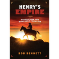 Henry's Empire: Tales From the Northern Frontier
