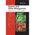 Kratom and Other Mitragynines: The Chemistry and Pharmacology of Opioids from a Non-Opium Source
