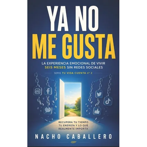 YA No Me Gusta: La experiencia emocional de vivir seis meses sin redes sociales