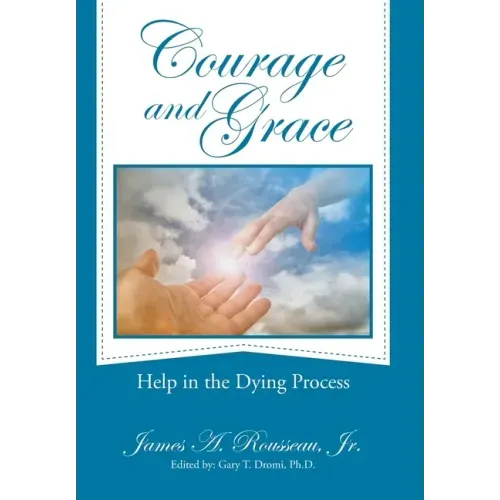 Courage and Grace: Help in the Dying Process