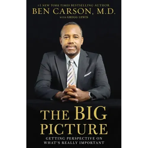 The Big Picture: Getting Perspective on What's Really Important