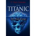 Titanic: The Final Voyage