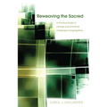 Reweaving the Sacred: A Practical Guide to Change and Growth for Challenged Congregations