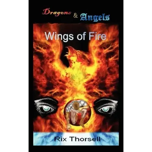 Dragons and Angels: Wings of Fire