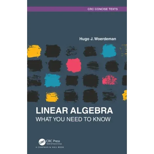 Linear Algebra: What you Need to Know