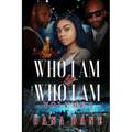 Who I Am Is Who I Am Volume 1