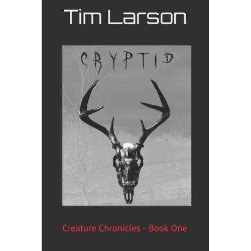 Cryptid: Creature Chronicles - Book One