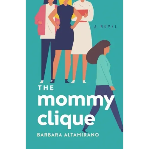 The Mommy Clique