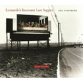 Leonardo's Incessant Last Supper