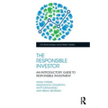 The Responsible Investor: An Introductory Guide to Responsible Investment