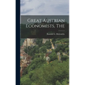 The Great Austrian Economists