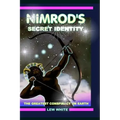 Nimrod's Secret Identity: The Greatest Conspiracy On Earth
