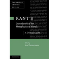 Kant's 'Groundwork of the Metaphysics of Morals': A Critical Guide