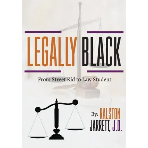 Legally Black: From Street Kid to Law Student