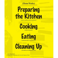 Home Works: A Cooking Book: Recipes for Organising with Art and Domestic Work