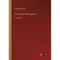 The Vicomte De Bragelonne: in large print
