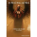 By Blood, Bone, and Blade: A Tribute to the Morrigan (Second Edition)