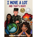 I Move A Lot and That's Okay