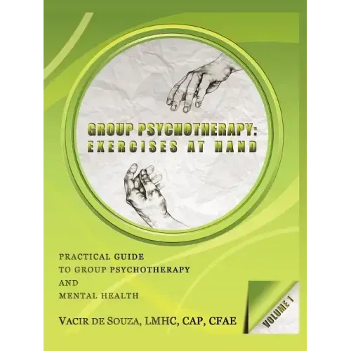 Group Psychotherapy: Exercises at Hand-Volume 1