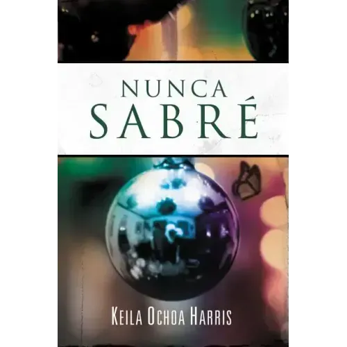 Nunca Sabré
