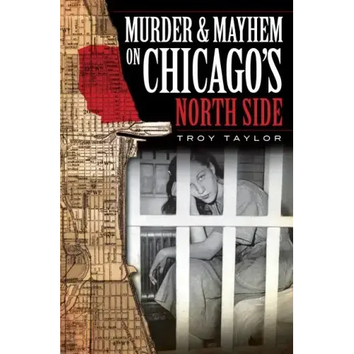 Murder & Mayhem on Chicago's North Side