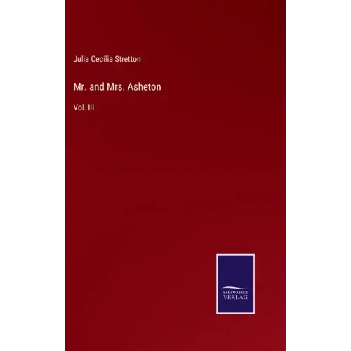 Mr. and Mrs. Asheton: Vol. III