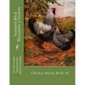 Standard-Bred Wyandotte Chickens: Chicken Breeds Book 10