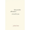 That Peculiar Affirmative