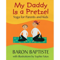 My Daddy Is a Pretzel
