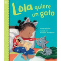 Lola Quiere Un Gato (Spanish Edition)