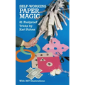 Self-Working Paper Magic: 81 Foolproof Tricks