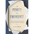 The Power of Emergence: A Memoir to Demystify Gender Identity and Inspire Belonging in the Workplace