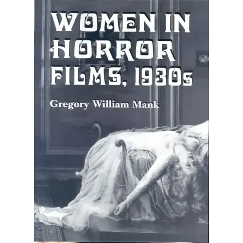 Women in Horror Films, 1930s