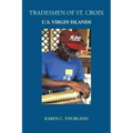 Tradesmen of St. Croix: U.S. Virgin Islands