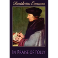 In Praise of Folly