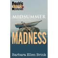 Midsummer Madness