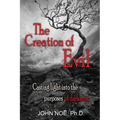 The Creation of Evil