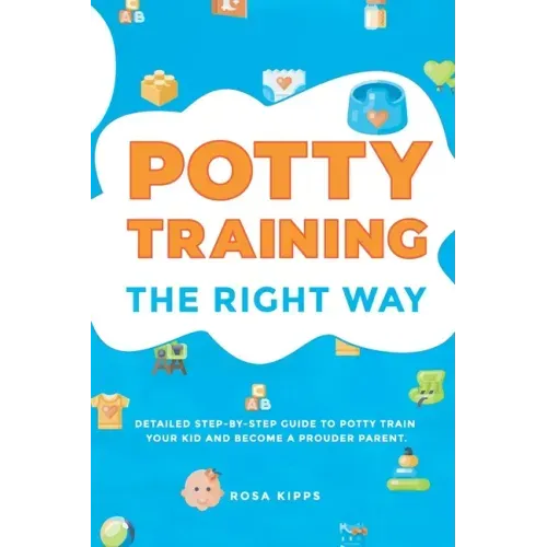 Potty Training: The Right Way
